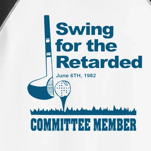 Funny Swing For The Retarded June 6th 1982 Committee Gift Toddler Fine Jersey T-Shirt