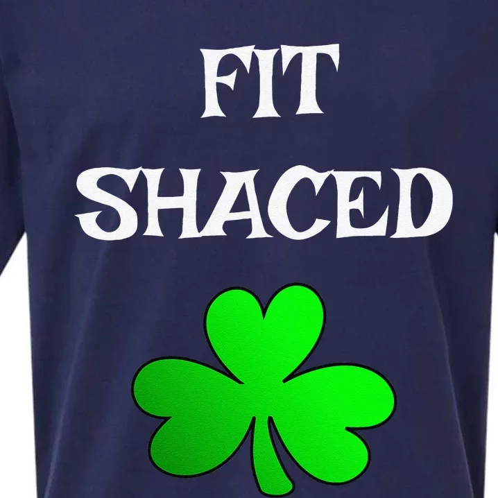 Fit Shaced Funny Drinking St. Saint Patrick's Day Gift Sueded Cloud Jersey T-Shirt