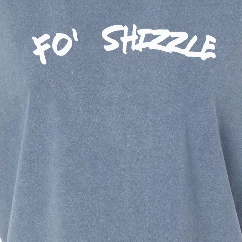 Fo Shizzle Funny Gangsta Rap 90S Novelty Garment-Dyed Women's Muscle Tee