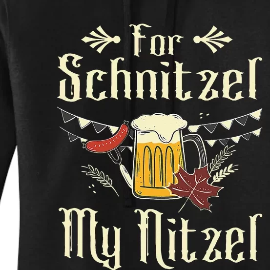 For Schnitzel Funny Oktoberfest Gift Women's Pullover Hoodie