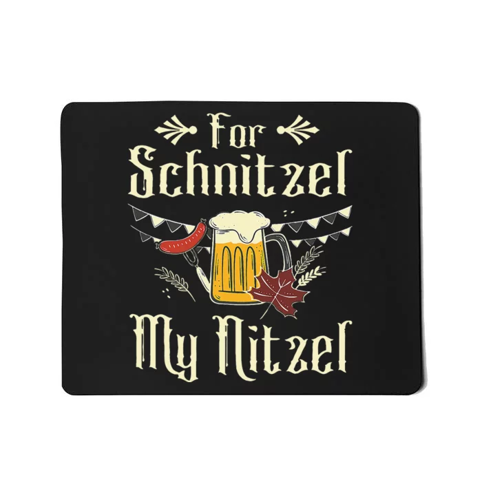 For Schnitzel Funny Oktoberfest Gift Mousepad