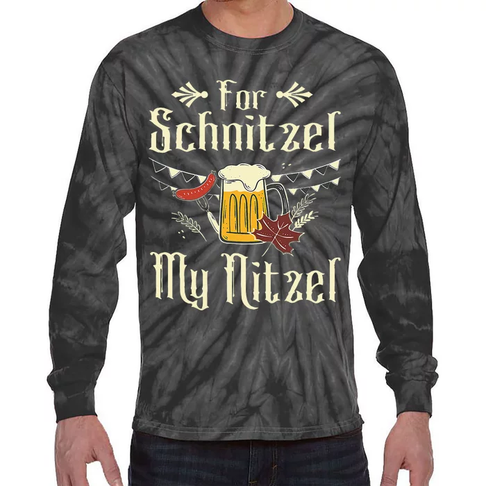 For Schnitzel Funny Oktoberfest Gift Tie-Dye Long Sleeve Shirt