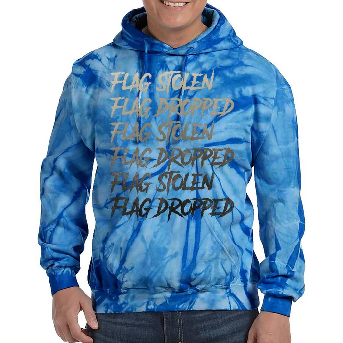 Flag Stolen Flag Dropped Flag Stolen Flag Dropped Tie Dye Hoodie