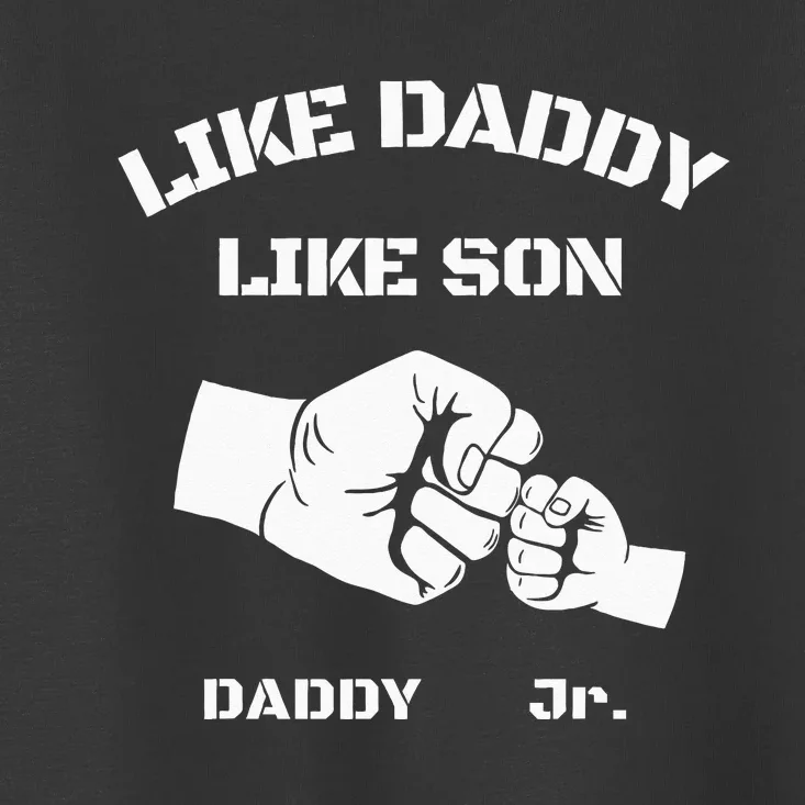 Father Son Fist Bump Matching Fathers Day Daddy Dad & Son Toddler T-Shirt