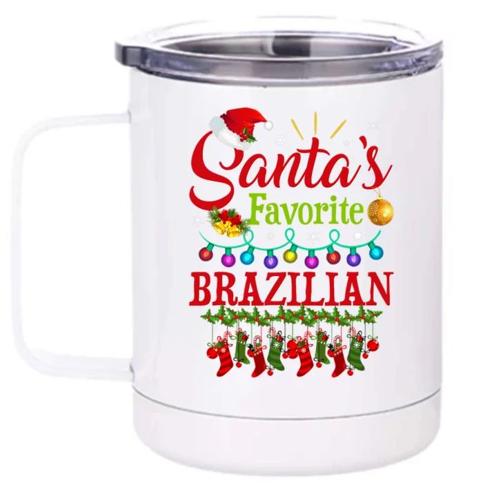 Funny SantaS Favorite Brazilian Christmas Santa Hat Light Front & Back 12oz Stainless Steel Tumbler Cup