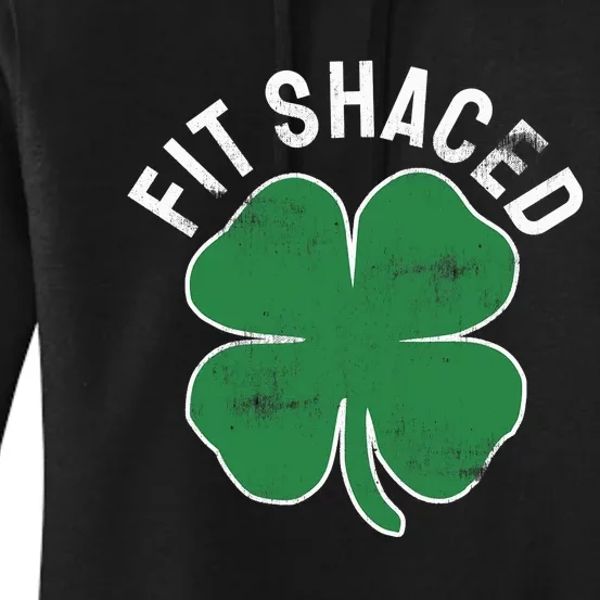 Fit Shaced Funny Irish Drinking ST PATRICKS DAY Shamrock Women's Pullover Hoodie