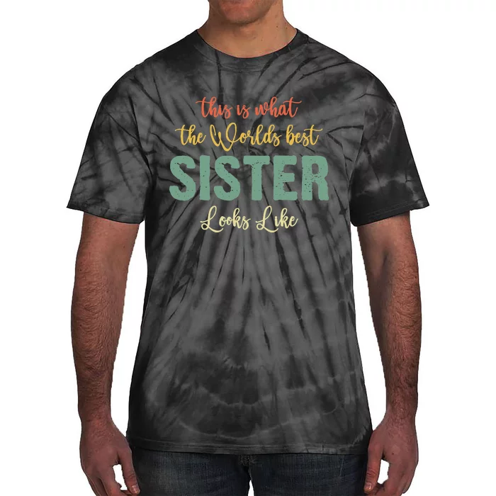 Funny Sister From Sister Sister For Women Tie-Dye T-Shirt