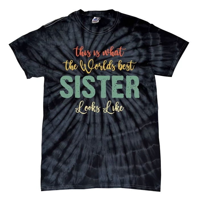 Funny Sister From Sister Sister For Women Tie-Dye T-Shirt