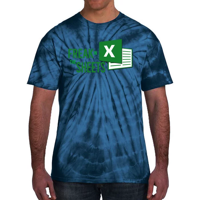 Funny Spreadsheet Freak In The Sheets Accountant Tie-Dye T-Shirt