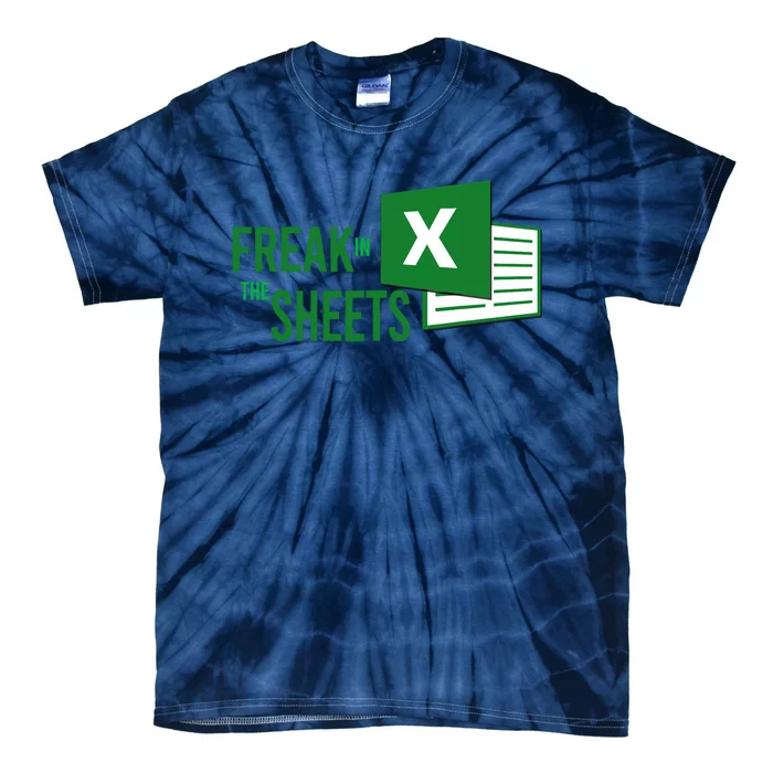 Funny Spreadsheet Freak In The Sheets Accountant Tie-Dye T-Shirt