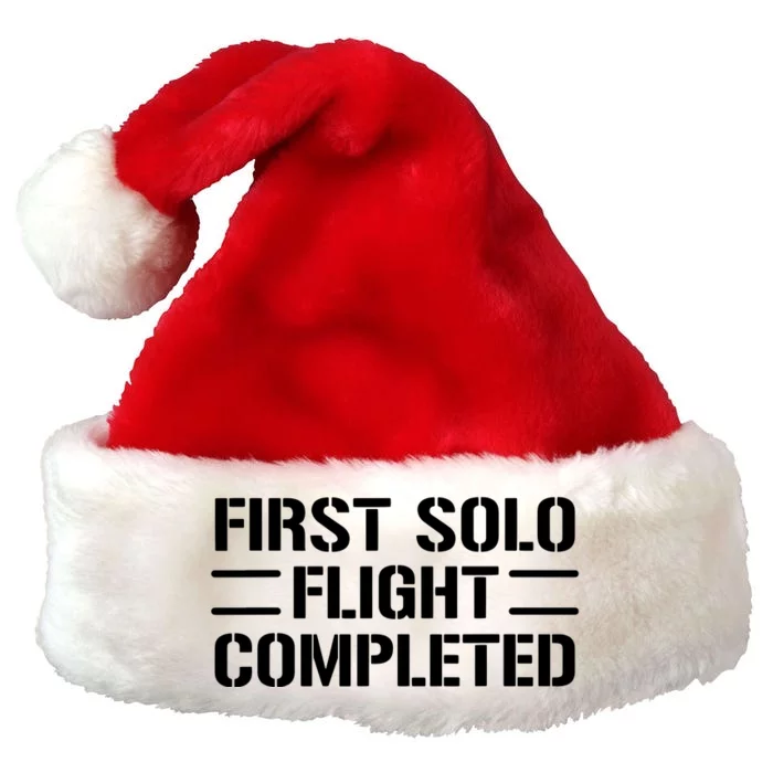 First Solo Flight Completed Pilot Student Tee Gift Premium Christmas Santa Hat