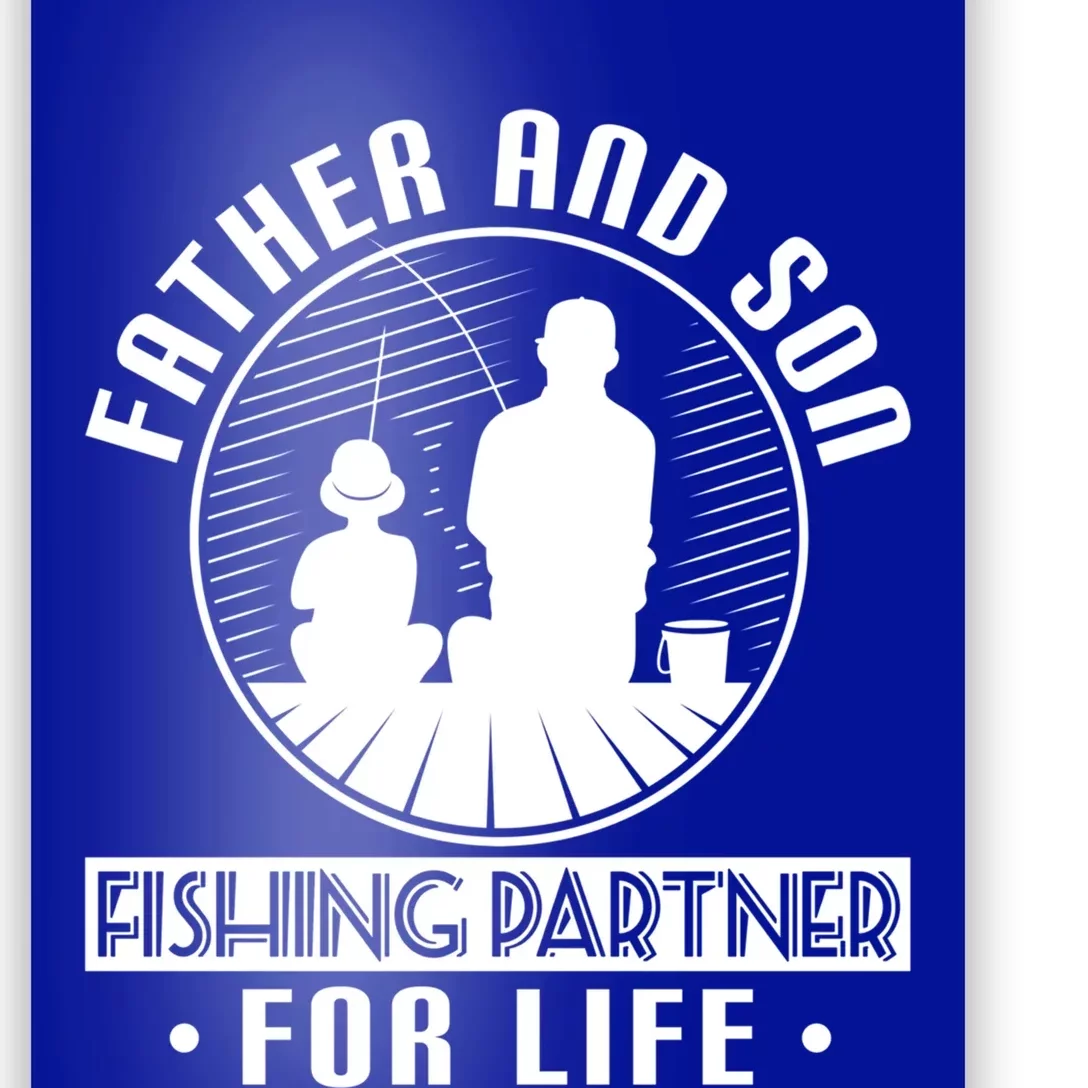 Father Son Fishing Partners For Life Cute Gift Poster