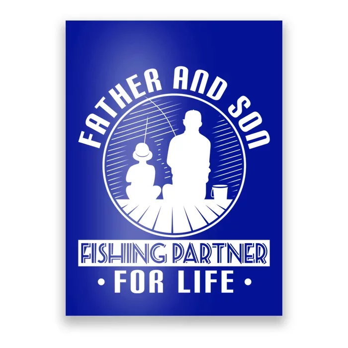 Father Son Fishing Partners For Life Cute Gift Poster