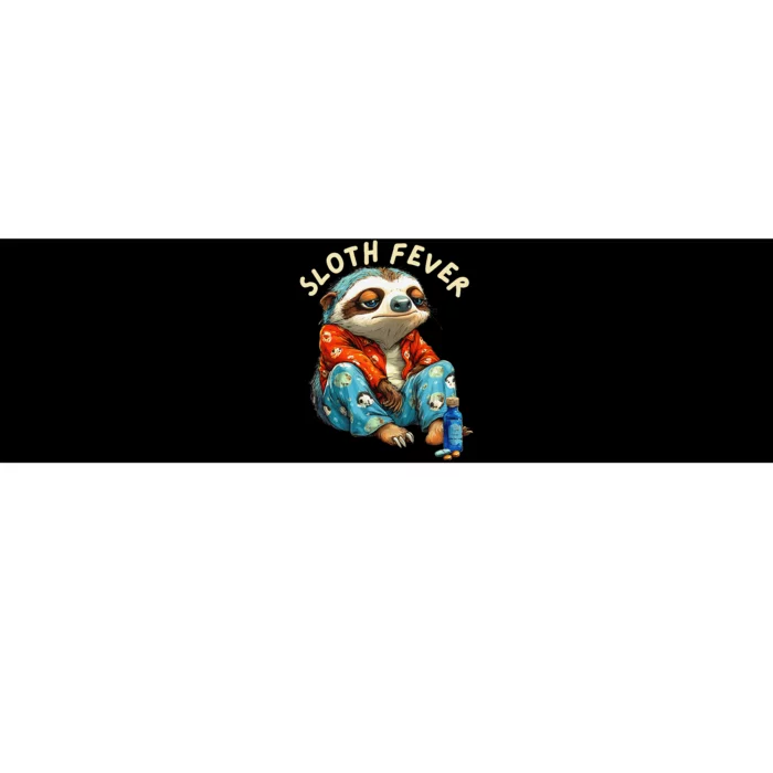 Funny Sloth Fever Humor Bumper Sticker