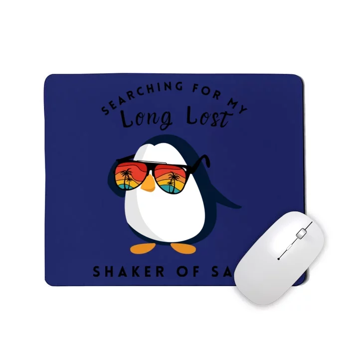 Funny Searching For My Long Lost Shaker Of Salt Shaker Mousepad