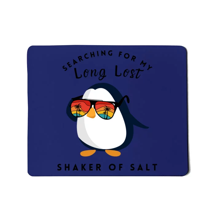 Funny Searching For My Long Lost Shaker Of Salt Shaker Mousepad