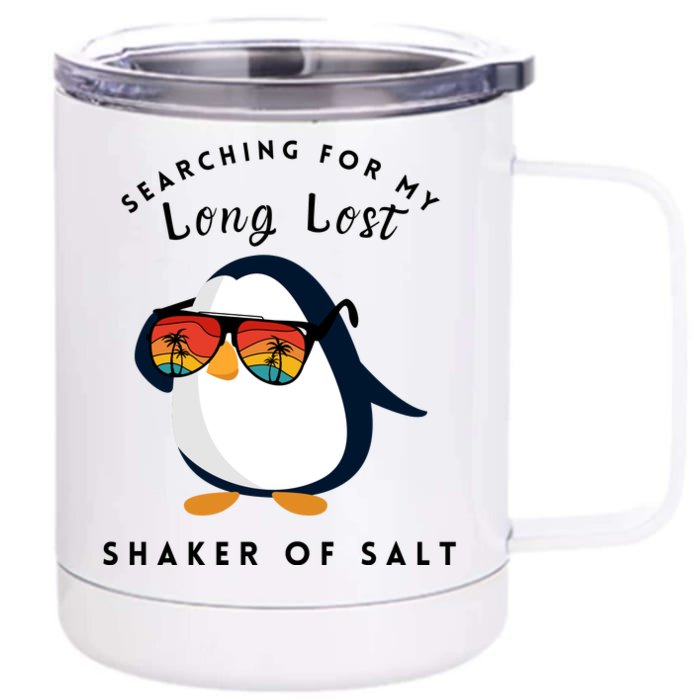 Funny Searching For My Long Lost Shaker Of Salt Shaker Front & Back 12oz Stainless Steel Tumbler Cup