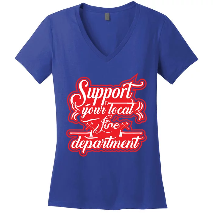 Firefighter Support Fire Departt Hero Gift Women's V-Neck T-Shirt