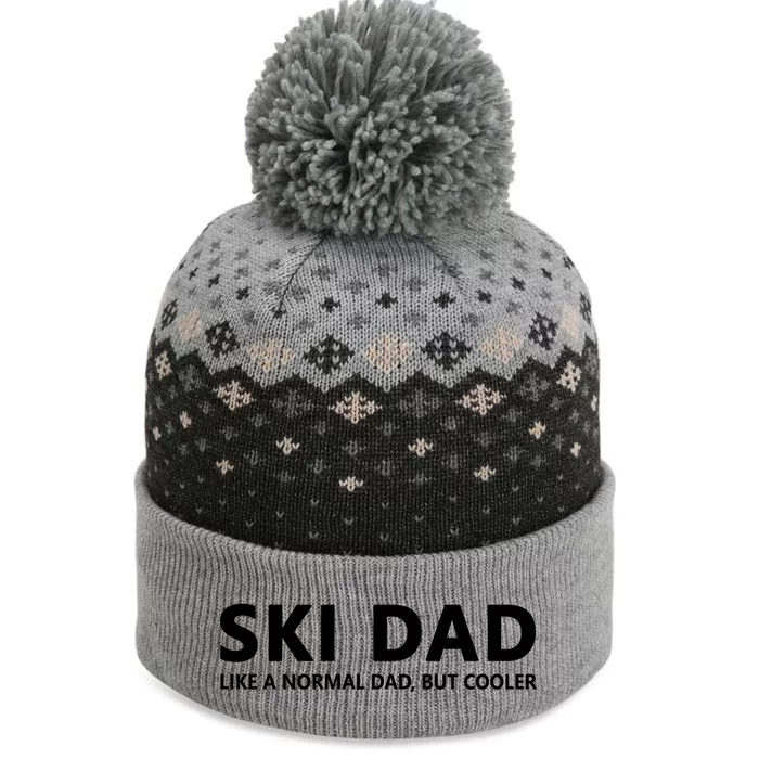 Funny Skiing Father Ski Dad Funny Gift The Baniff Cuffed Pom Beanie