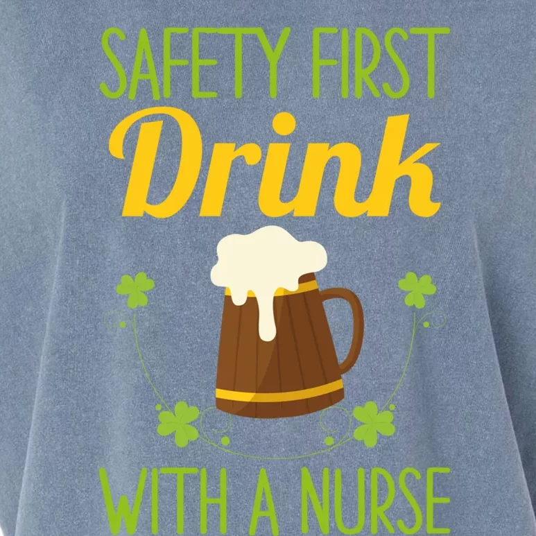 Funny Safety First With A Nurse St Patricks Day Nurse Gift Garment-Dyed Women's Muscle Tee