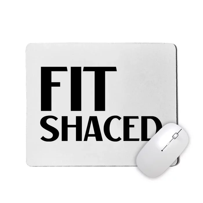 FIT SHACED Funny St Patrick Mousepad