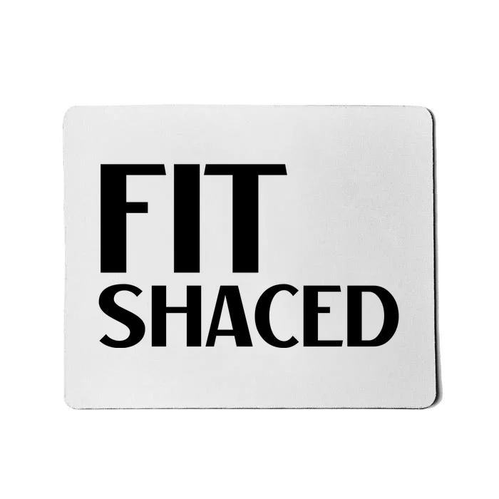 FIT SHACED Funny St Patrick Mousepad