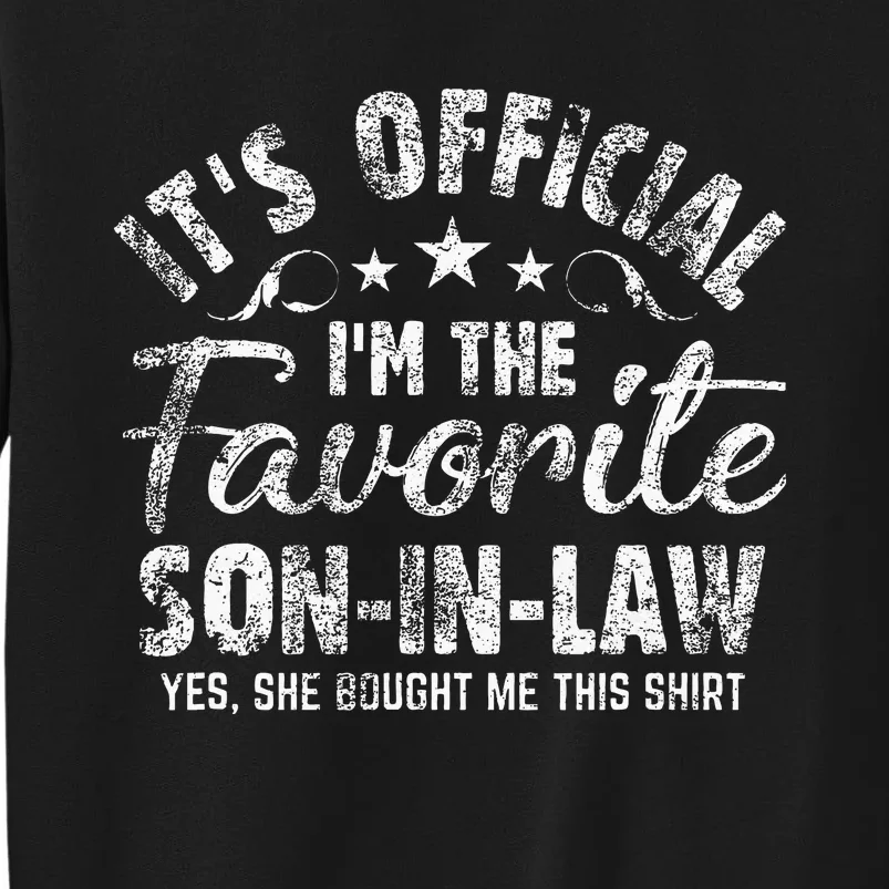 Favorite Soninlaw Gift Mother In Law To Son In Law Tall Sweatshirt