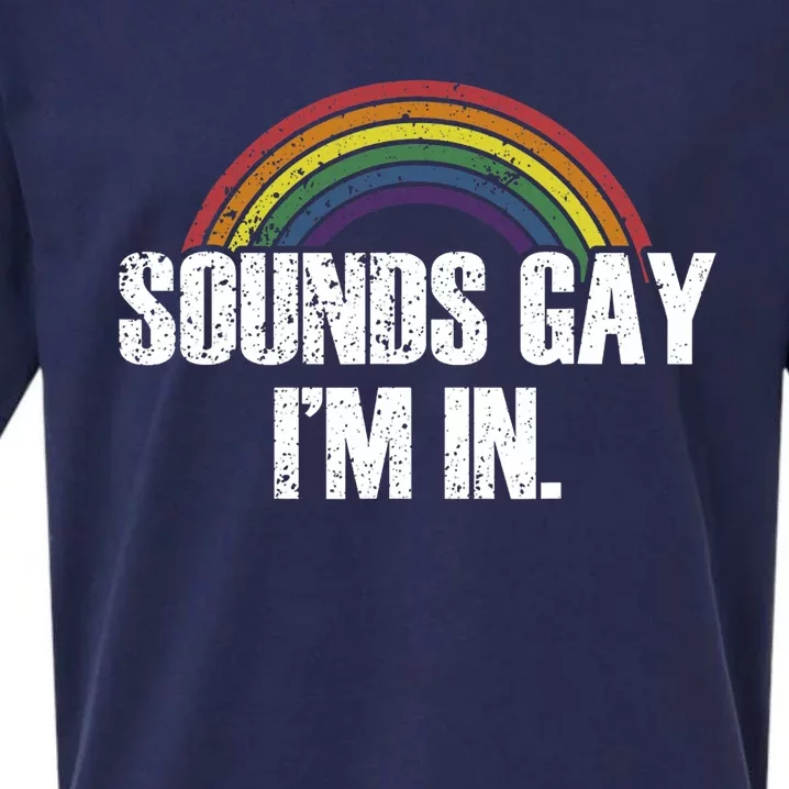 Funny Sounds Gay IM In With Rainbow Flag Sueded Cloud Jersey T-Shirt