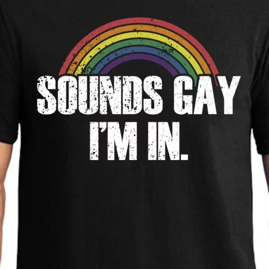 Funny Sounds Gay Im In With Rainbow Flag Pajama Set