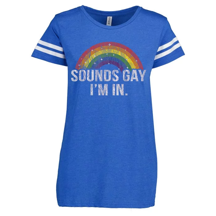 Funny Sounds Gay Im In With Rainbow Flag For Pride Month Enza Ladies Jersey Football T-Shirt