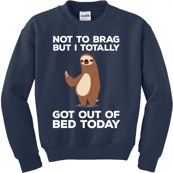 Funny Sloth - Got Out Of Bed Today Kids Sweatshirt