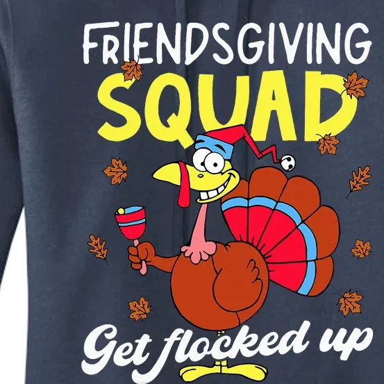 Friendsgiving Squad Get Flocked up Matching Thanksgiving Women's Pullover Hoodie