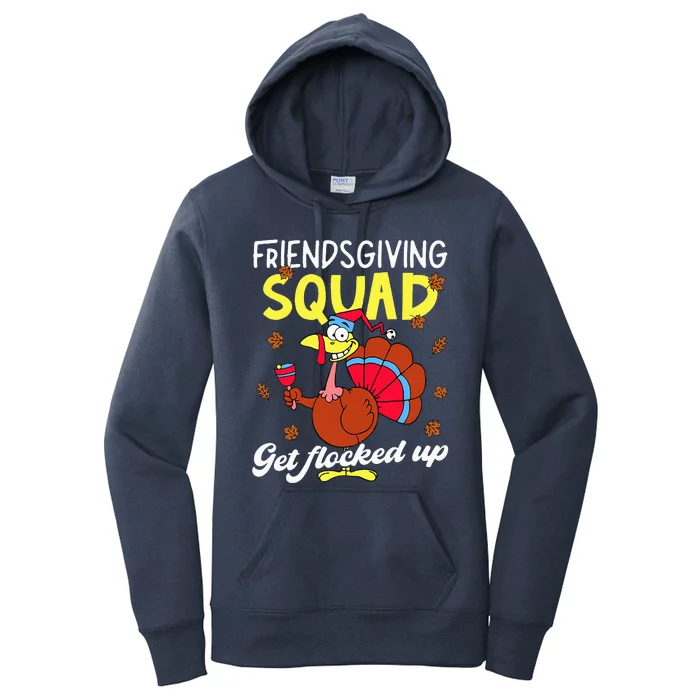 Friendsgiving Squad Get Flocked up Matching Thanksgiving Women's Pullover Hoodie