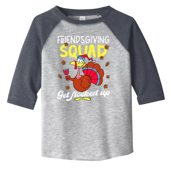 Friendsgiving Squad Get Flocked up Matching Thanksgiving Toddler Fine Jersey T-Shirt