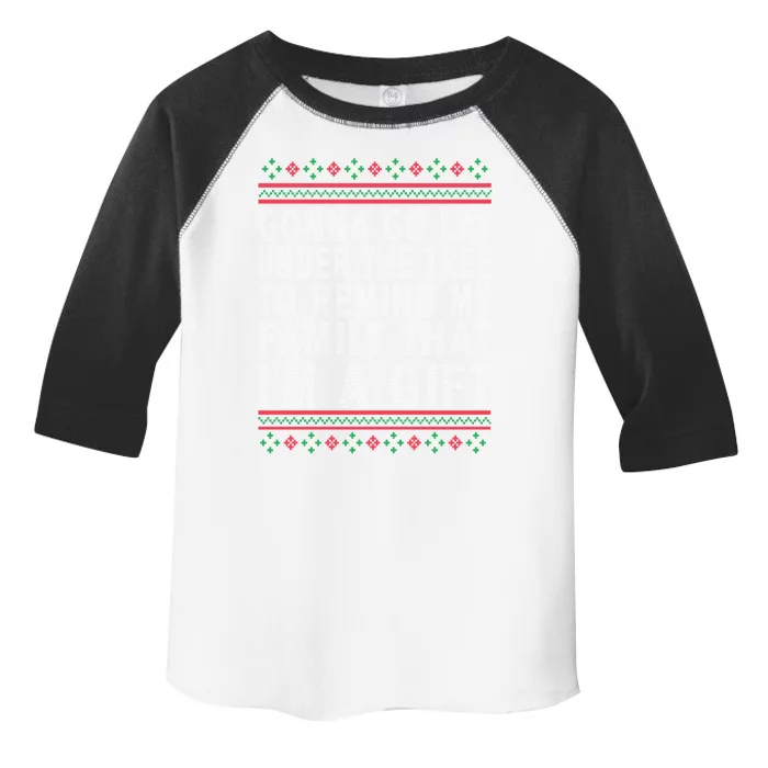 Funny Sarcastic Gonna Go Lay Under The Tree Christmas Family Gift Toddler Fine Jersey T-Shirt