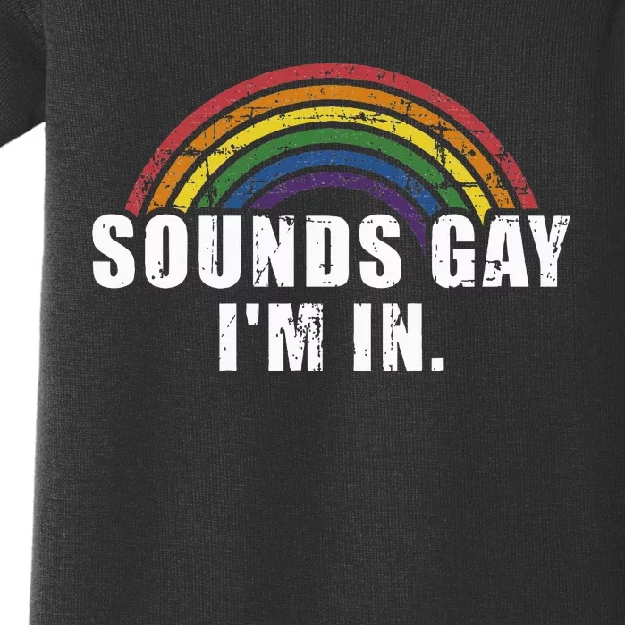 Funny Sounds Gay IM In With Rainbow Flag Baby Bodysuit