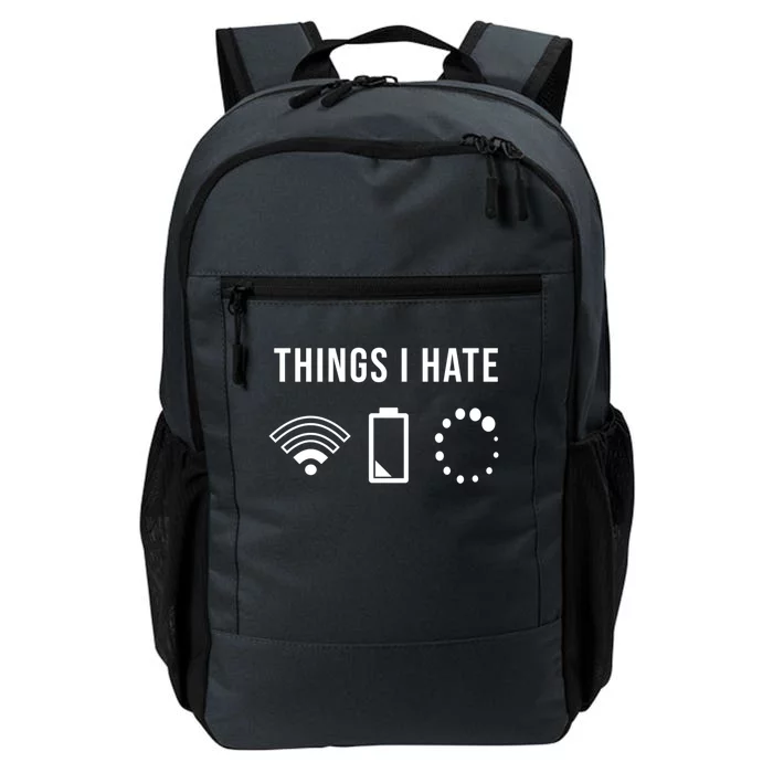 Funny Saying Gamer Engineer Nerd Programmer Things I Hate Gift Daily Commute Backpack