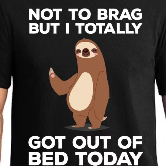 Funny Sloth - Got Out Of Bed Today Pajama Set