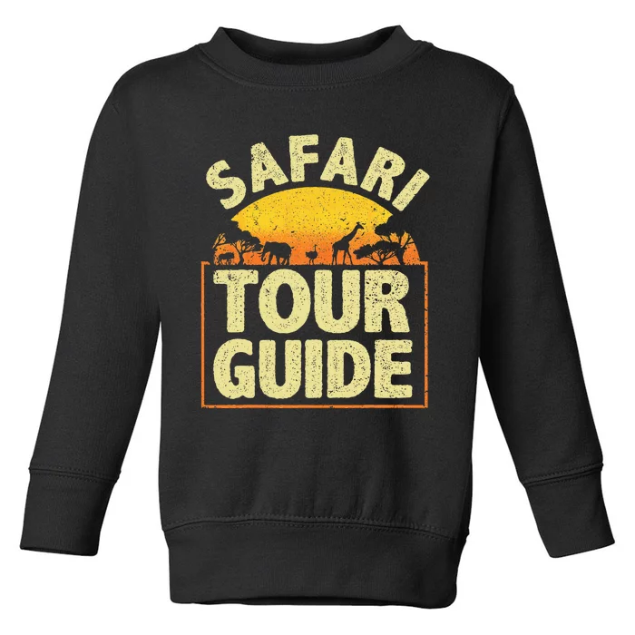 Funny Safari Guide Zoo Safari Toddler Sweatshirt