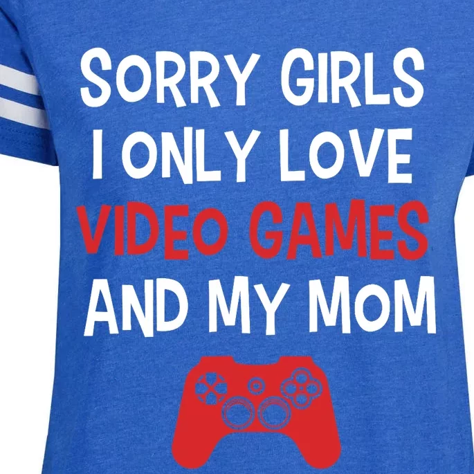 Funny Sorry Girl I Only Love Video Games And My Mom Enza Ladies Jersey Football T-Shirt