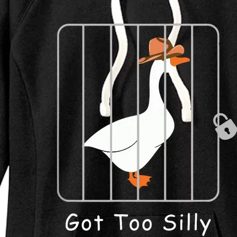 Funny Silly Goose Lover Mugshot Meme Got Too Silly Women's Fleece Hoodie