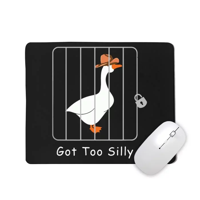 Funny Silly Goose Lover Mugshot Meme Got Too Silly Mousepad