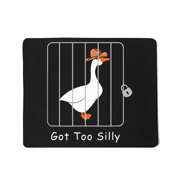 Funny Silly Goose Lover Mugshot Meme Got Too Silly Mousepad