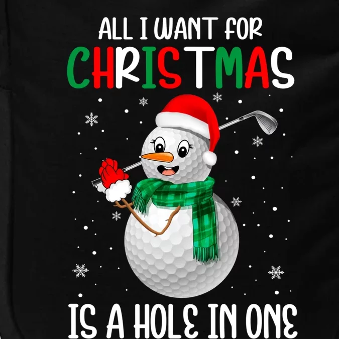 Fun Snow Golf Ball I Want For Christmas Is A Hole In One Gift Impact Tech Backpack