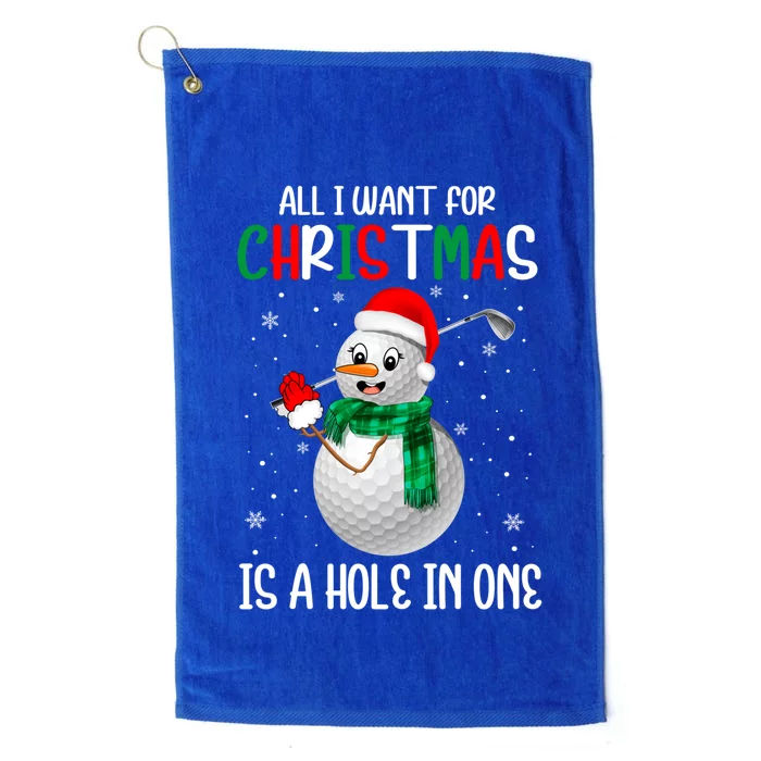 Fun Snow Golf Ball I Want For Christmas Is A Hole In One Gift Platinum Collection Golf Towel