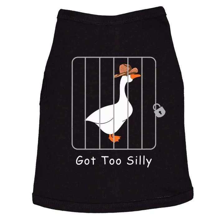 Funny Silly Goose Lover Mugshot Meme Got Too Silly Doggie Tank