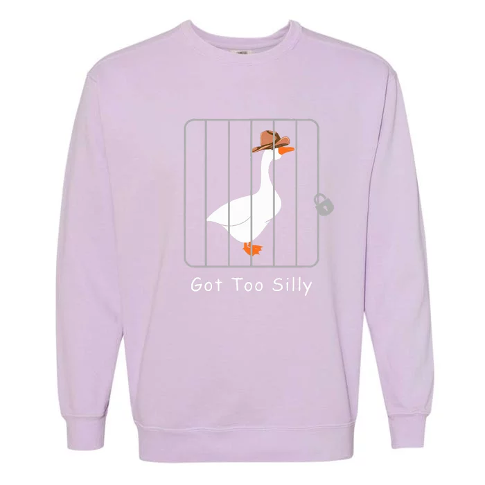 Funny Silly Goose Lover Mugshot Meme Got Too Silly Garment-Dyed Sweatshirt