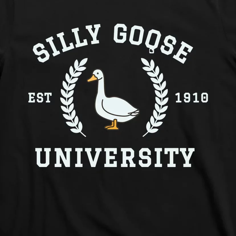 Funny Silly Goose University Funny Gift For Guys T-Shirt