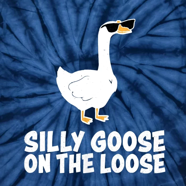 Funny Silly Goose On The Loose Tie-Dye T-Shirt