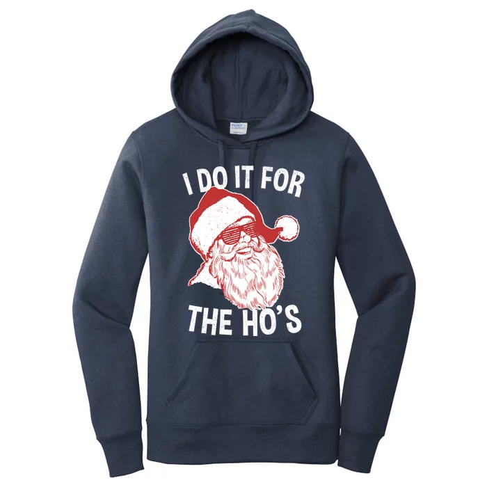 Funny Santa Gift Vintage Retro Santa I Do It For The HoS Cool Gift Women's Pullover Hoodie